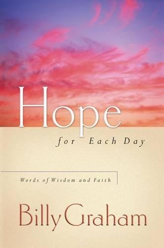 Бумажная книга «Hope for Each Day: Words of Wisdom and Faith», автор Билли Грэм - фото №1