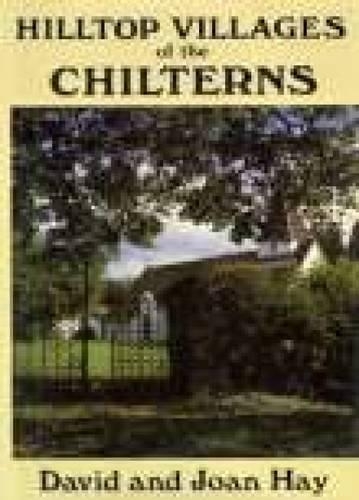 Бумажная книга «Hilltop Villages of the Chilterns», авторов Дэвид Хэй, Джоан Хэй - фото №1