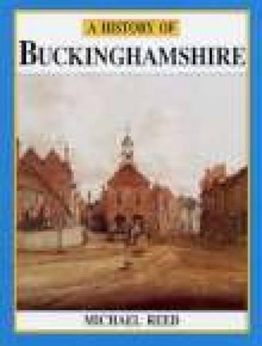 Бумажная книга «A History of Buckinghamshire», автор Майкл Рид - фото №1
