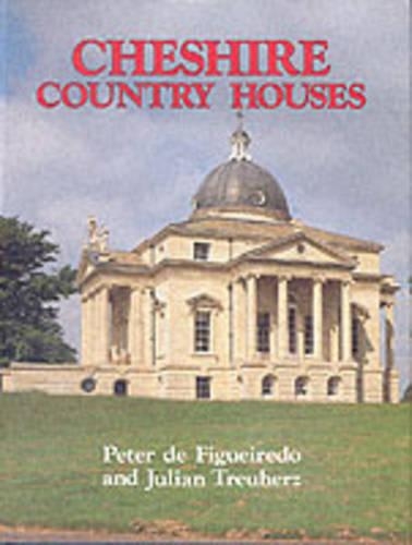 Бумажная книга «Cheshire Country Houses», авторов Джулиан Треухерц, Питер де Фигейредо - фото №1