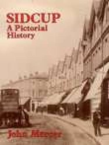 Паперова книга «Sidcup A Pictorial History», автор Джон Мерсер - фото №1