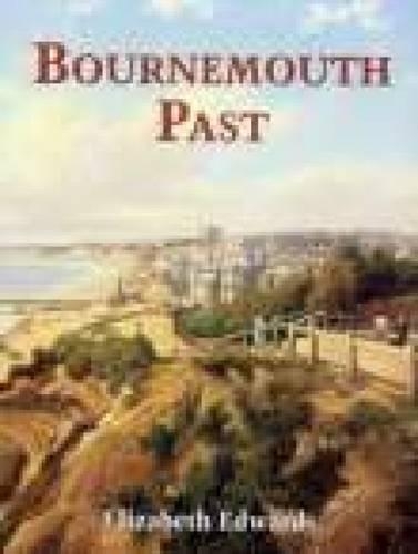 Бумажная книга «Bournemouth Past», автор Элизабет Эдвардс - фото №1