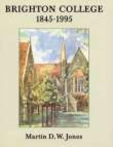 Бумажная книга «Brighton College 1845-1995», автор Мартин Д. В. Джонс - фото №1