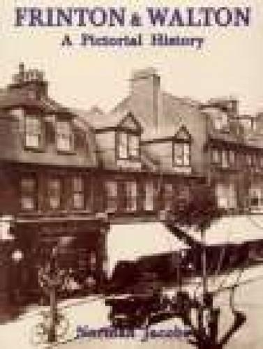 Бумажная книга «Frinton and Walton: A Pictorial History», автор Норман Джейкобс - фото №1