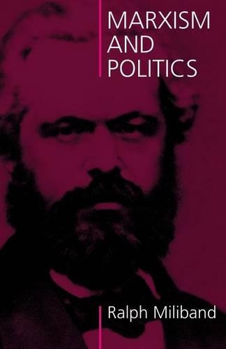 Бумажная книга «Marxism and Politics», автор Ральф Милибэнд - фото №1