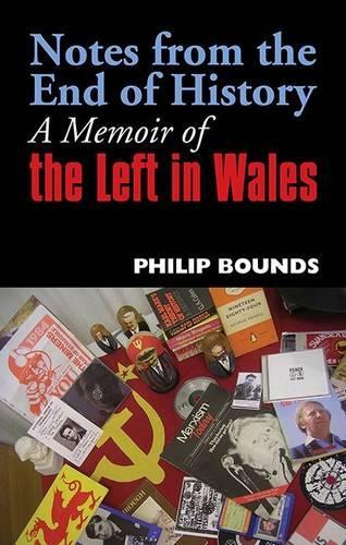 Бумажная книга «Notes from the End of History: A Memoir of the Left of History», автор Филип Баундс - фото №1