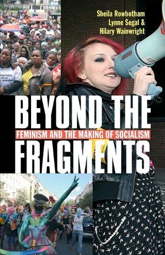 Паперова книга «Beyond the Fragments : Feminism and the Making of Socialism», автор Шейла Роуботем - фото №1
