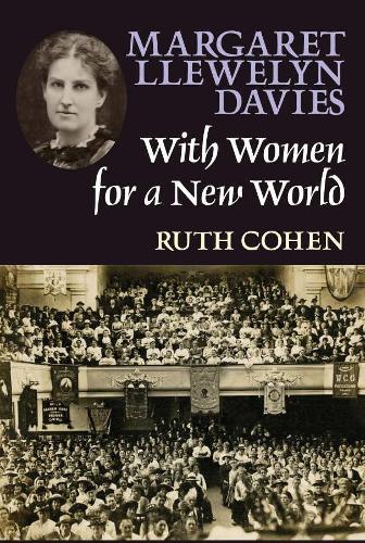 Паперова книга «Margaret Llewelyn Davies: With Women for a New World», автор Рут Коен - фото №1