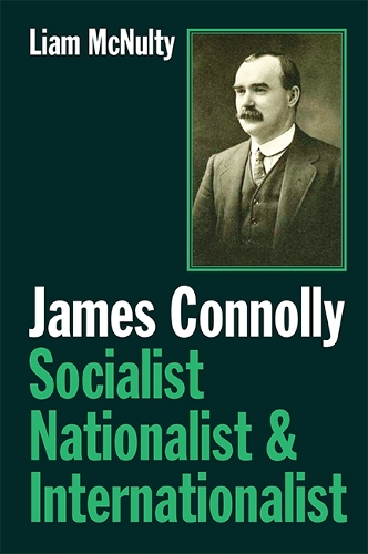 Паперова книга «James Connolly: Socialist, Nationalist and Internationalist», автор Ліам Макналті - фото №1