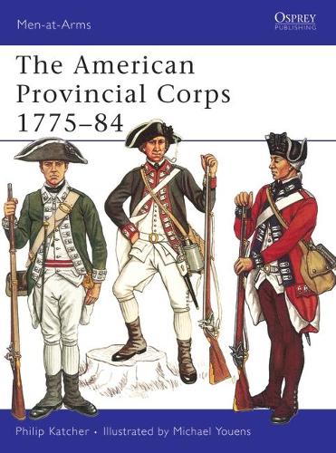 Паперова книга «The American Provincial Corps 1775–84», автор Філіп Кетчер - фото №1