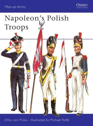 Паперова книга «Napoleon’s Polish Troops», автор Отто фон Півка - фото №1