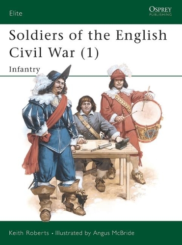 Бумажная книга «Soldiers of the English Civil War (1): Infantry», автор Кит Робертс - фото №1