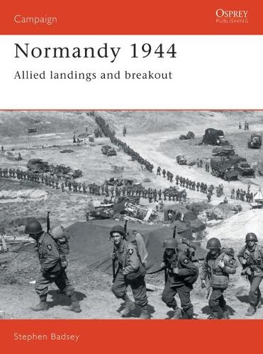 Паперова книга «Normandy 1944. Allied landings and breakout», автор Стівен Бедсі - фото №1