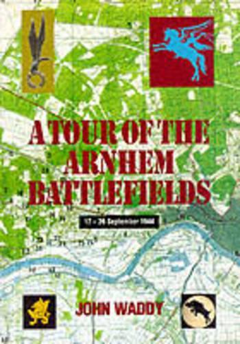 Бумажная книга «Tour of the Arnhem Battlefields», автор Джон Уадди - фото №1