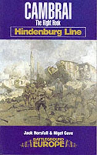 Бумажная книга «Cambrai: the Hindenburg Line», авторов Джек Хорсфолл, Найджел Кейв - фото №1