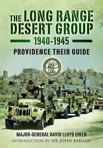 Бумажная книга «Long Range Desert Group 1940-1945: Providence Their Guide», автор Дэвид Ллойд Оуэн - фото №1