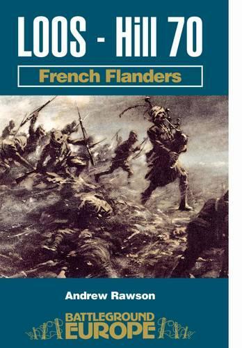 Бумажная книга «Loos - Hill 70: French Flanders», автор Эндрю Роусон - фото №1