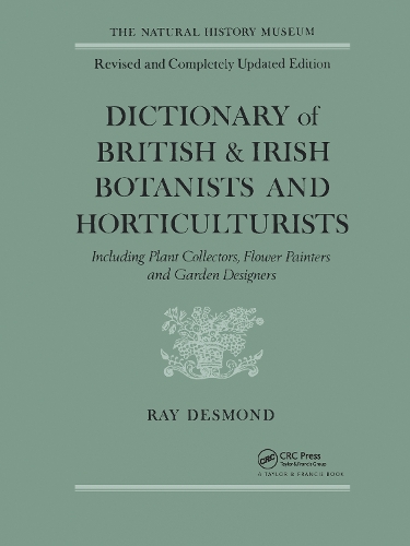 Паперова книга «Dictionary Of British And Irish Botantists And Horticulturalists Including plant collectors, flower painters and garden designers» - фото №1