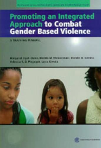 Паперова книга «Promoting an Integrated Approach to Combat Gender Based Violence: A Training Manual», авторів Імельда М. Молокомм, Люсія Ківала, М. Огулі-Оумо, Мун М. Гваба, Валенсія К.Д. Могеге - фото №1