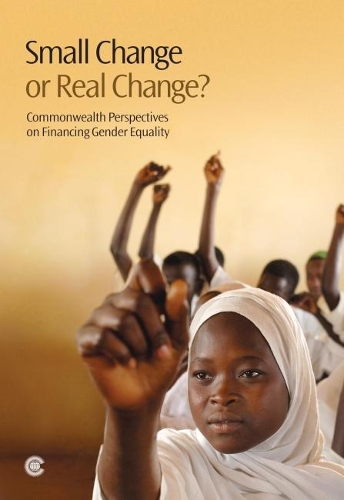 Бумажная книга «Small Change or Real Change?: Commonwealth Perspectives on Financing Gender Equality», автор Секретариат Содружества - фото №1