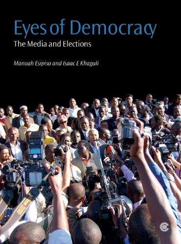 Бумажная книга «Eyes of Democracy: The Media and Elections», авторов Айзек Э Хагули, Маноа Эсипису - фото №1