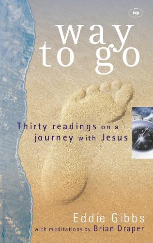 Паперова книга «Way To Go: Thirty Readings On A Journey With Jesus», автор Брайан Дрейпер - фото №1
