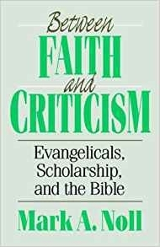 Паперова книга «Between Faith and Criticism», автор М. Нолл - фото №1