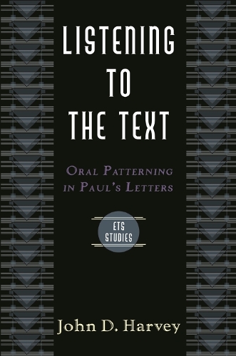 Паперова книга «Listening to the Text: Oral Patterning In Paul'S Letters», автор Джон Д. Харві - фото №1