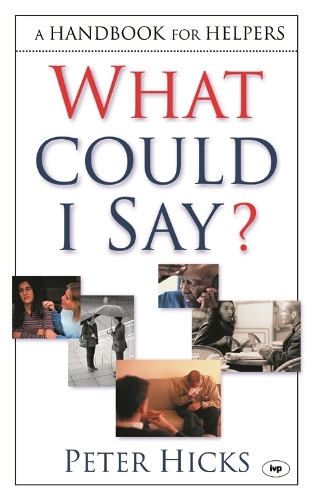 Бумажная книга «What could I say?: A Handbook For Helpers», автор Питер Хикс - фото №1