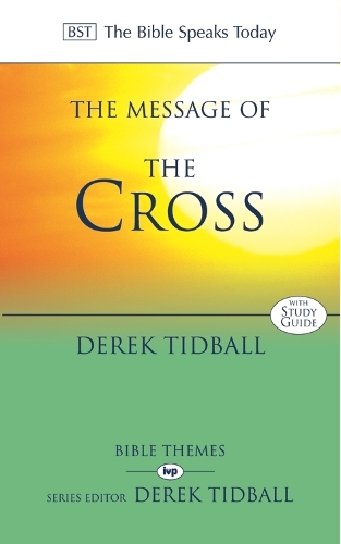 Бумажная книга «The Message of the Cross», автор Дерек Тидбол - фото №1