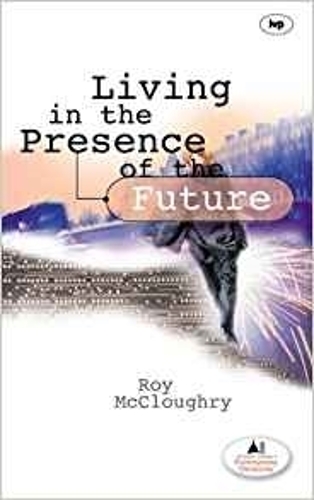 Бумажная книга «Living in the Presence of the Future», автор Рой Макклаури - фото №1