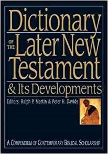 Паперова книга «Dictionary of the Later New Testament and its Developments», автор Пітер Х. Девідс - фото №1
