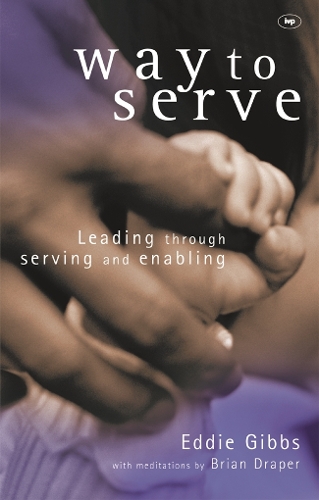 Паперова книга «Way to serve: Leading Through Serving And Enabling», автор Брайан Дрейпер - фото №1