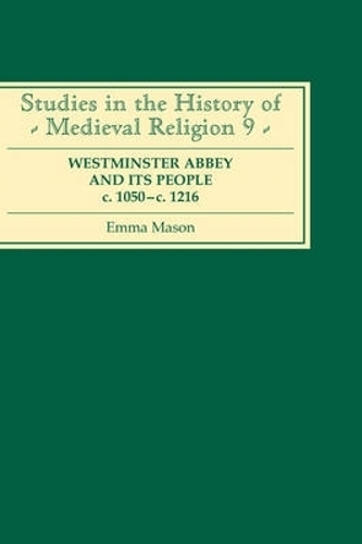 Бумажная книга «Westminster Abbey and its People c.1050-c.1216», автор Эмма Мейсон - фото №1