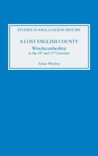Бумажная книга «A Lost English County: Winchcombeshire in the Tenth and Eleventh Centuries», автор Джулиан Вайбра - фото №1