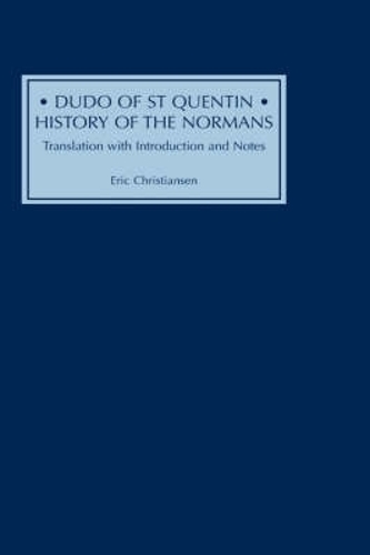 Паперова книга «Dudo of St Quentin: History of the Normans: Translation with Introduction and Notes», автор Ерік Крістіансен - фото №1