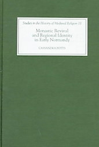 Бумажная книга «Monastic Revival and Regional Identity in Early Normandy», автор Кассандра Поттс - фото №1