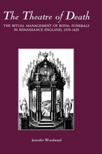 Бумажная книга «The Theatre of Death: The Ritual Management of Royal Funerals in Renaissance England, 1570-1625», автор Дженнифер Вудворд - фото №1