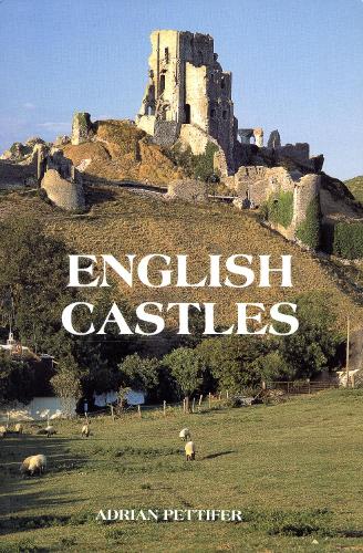Бумажная книга «English Castles: A Guide by Counties», автор Адриан Петтифер - фото №1