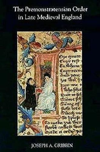 Паперова книга «The Premonstratensian Order in Late Medieval England», автор Джозеф А. Гріббін - фото №1