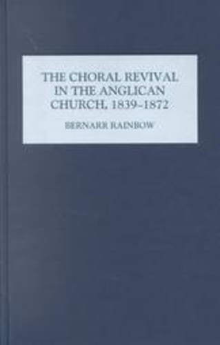 Паперова книга «The Choral Revival in the Anglican Church, 1839-1872», автор Бернарр Рейнбоу - фото №1
