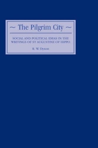 Бумажная книга «The Pilgrim City: Social and Political Ideas in the Writings of St Augustine of Hippo», автор Р.В. Дайсон - фото №1