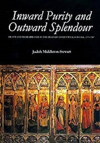 Бумажная книга «Inward Purity and Outward Splendour: Death and Remembrance in the Deanery of Dunwich, Suffolk, 1370-1547», автор Джудит Миддлтон-Стюарт - фото №1