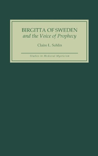 Бумажная книга «Birgitta of Sweden and the Voice of Prophecy», автор Клэр Л. Салин - фото №1