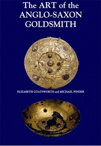 Бумажная книга «The Art of the Anglo-Saxon Goldsmith: Fine Metalwork in Anglo-Saxon England: its Practice and Practitioners», авторов Элизабет Коутсворт, Майкл Пиндер - фото №1