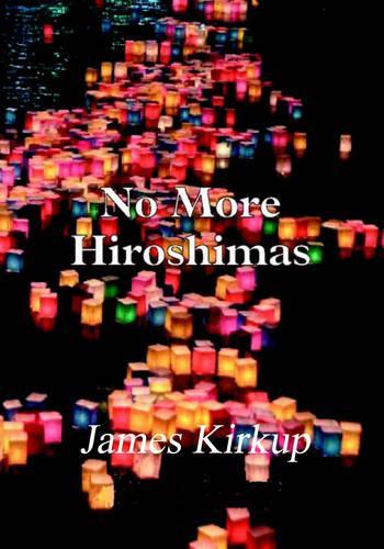 Паперова книга «No More Hiroshimas», автор Джеймс Кіркуп - фото №1