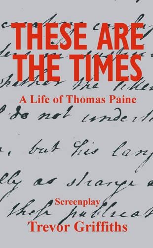 Бумажная книга «These are the Times: A Life of Thomas Paine», автор Тревор Гриффитс - фото №1