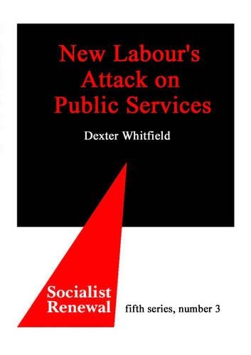 Бумажная книга «New Labour's Attack on Public Services», автор Декстер Уитфилд - фото №1