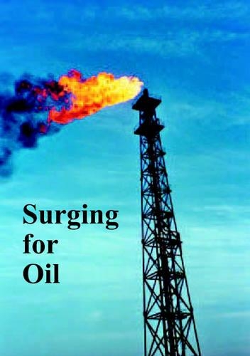 Паперова книга «Surging for Oil», авторів Джон Ейнслі, Кен Коутс, Роберт Фіск - фото №1