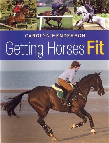 Бумажная книга «Getting Horses Fit», автор Кэролин Хендерсон - фото №1